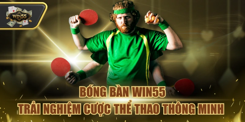 bóng bàn win55